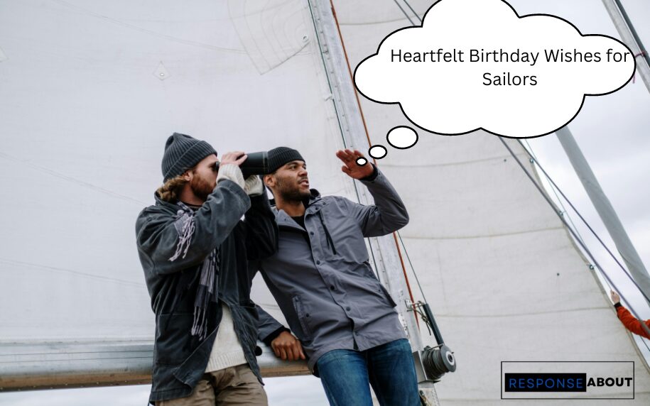 55+ Inspirational and Heartfelt Birthday Wishes for Sailors